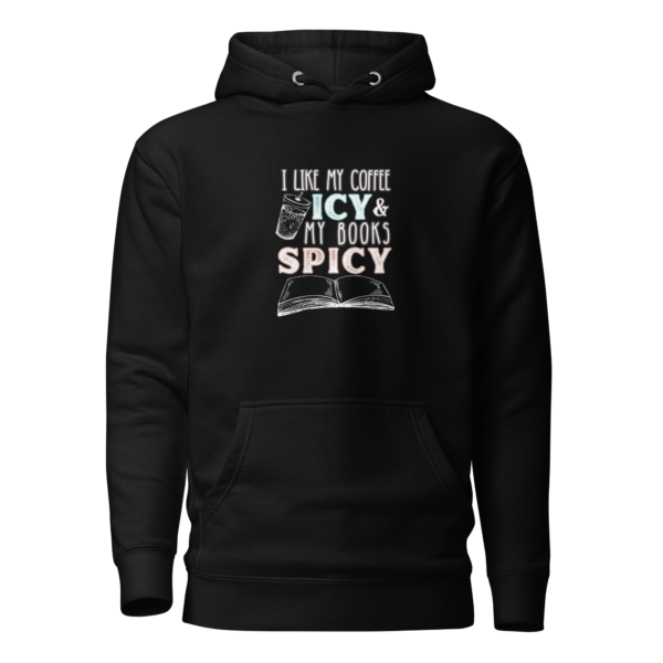 Coffee Icy Books Spicy Hoodie