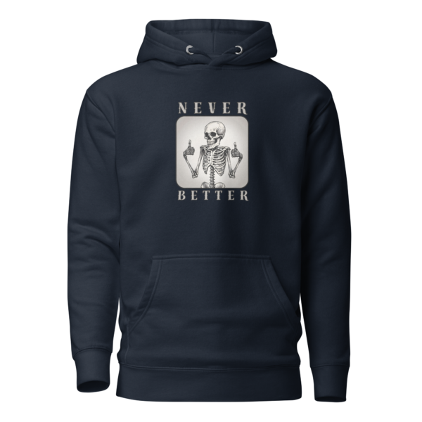 Never Better Hoodie - Image 2